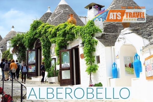 ALBEROBELLO - LẠC VÀO THỊ TRẤN CỔ TÍCH